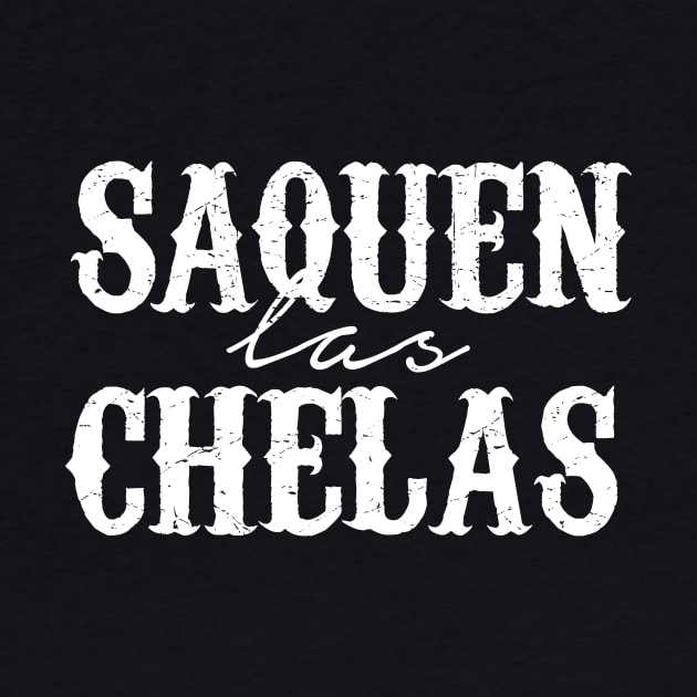 Saquen la chelas by verde